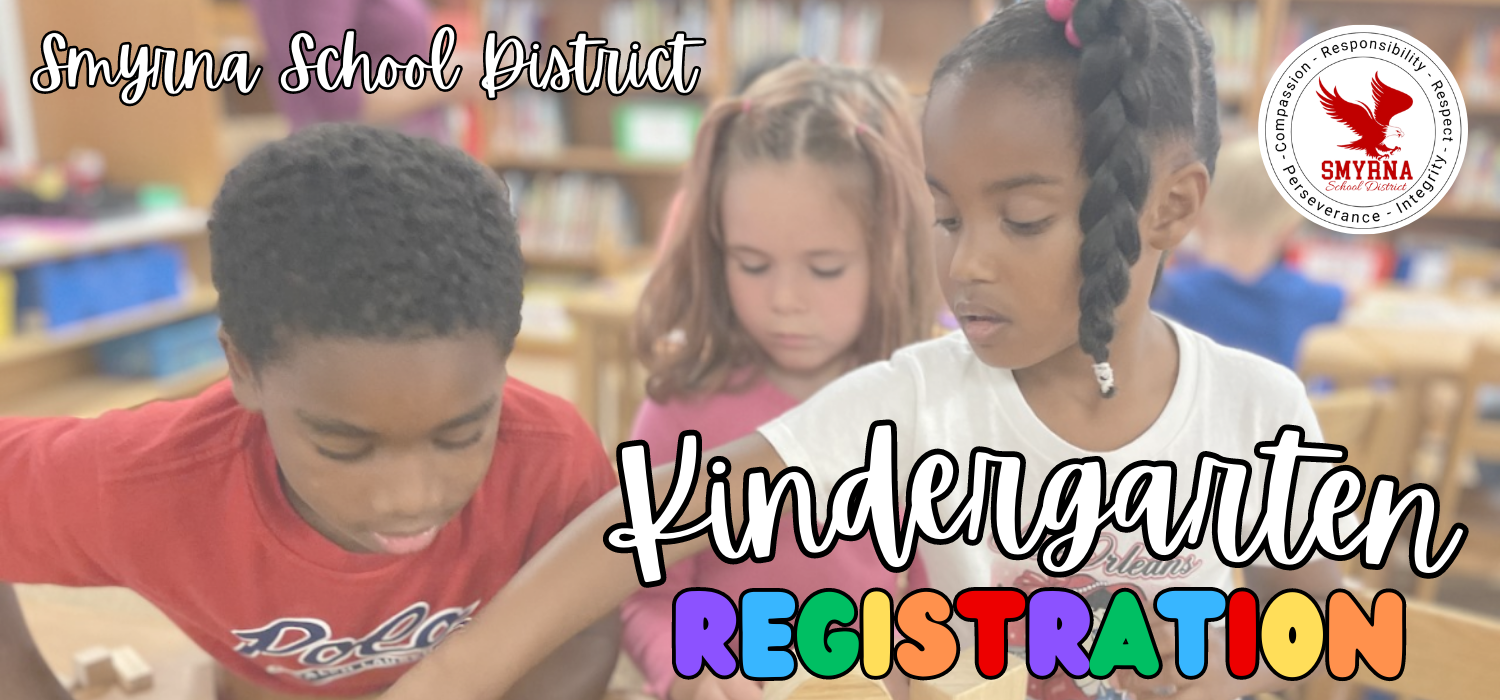 Smyrna School District Kindergarten Registration